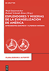 Esplendores y miserias de la evangelizacin de Amrica.